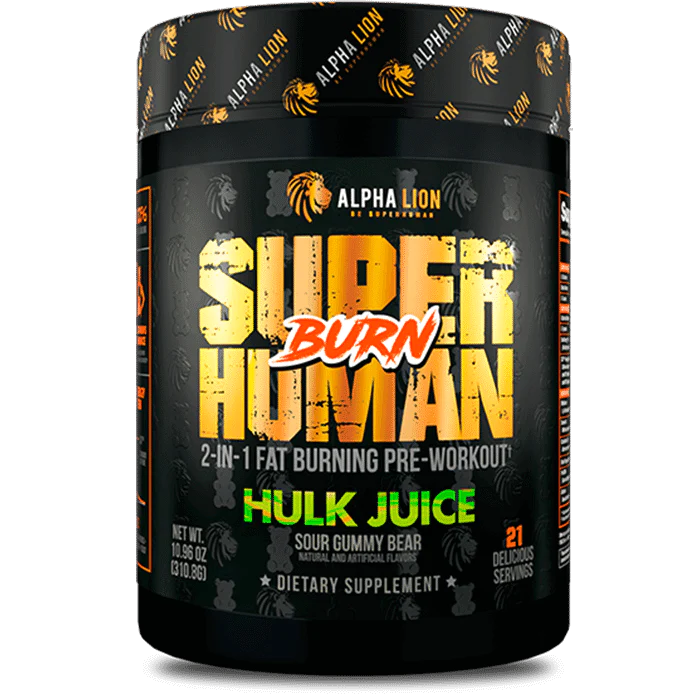 SUPER HUMAN BURN Hulk Juice.